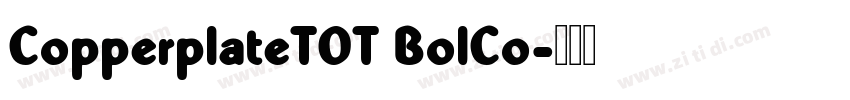 CopperplateTOT BolCo字体转换